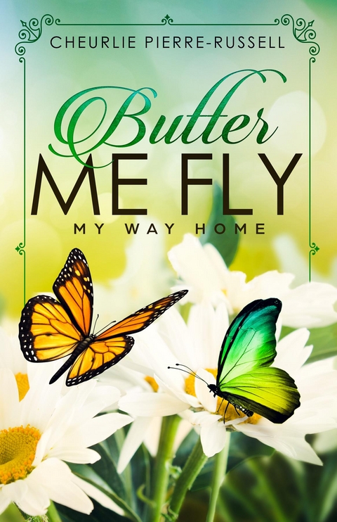 Butter Me Fly - Cheurlie Pierre-Russell