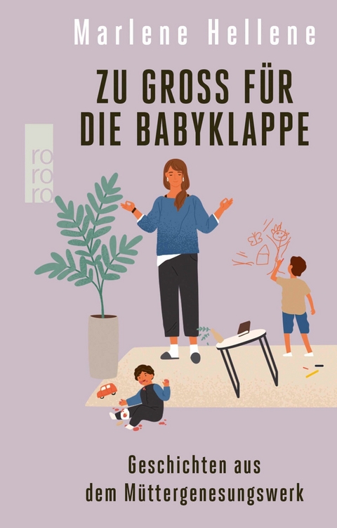 Zu gro&szlig; f&uuml;r die Babyklappe - Marlene Hellene