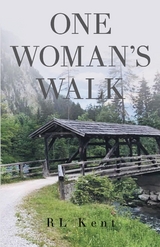 One Woman's Walk - Rhonda Kent