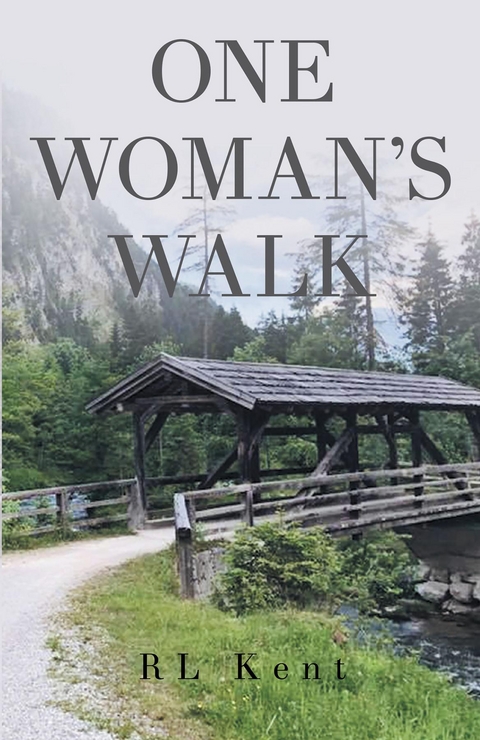 One Woman's Walk - Rhonda Kent