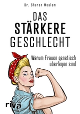 Das st&auml;rkere Geschlecht -  Sharon Moalem Dr.