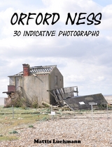 Orford Ness - 30 indicative photographs - Mattis L&uuml;hmann