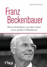 Franz Beckenbauer -  Daniel Michel