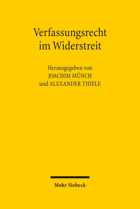 Verfassungsrecht im Widerstreit - 