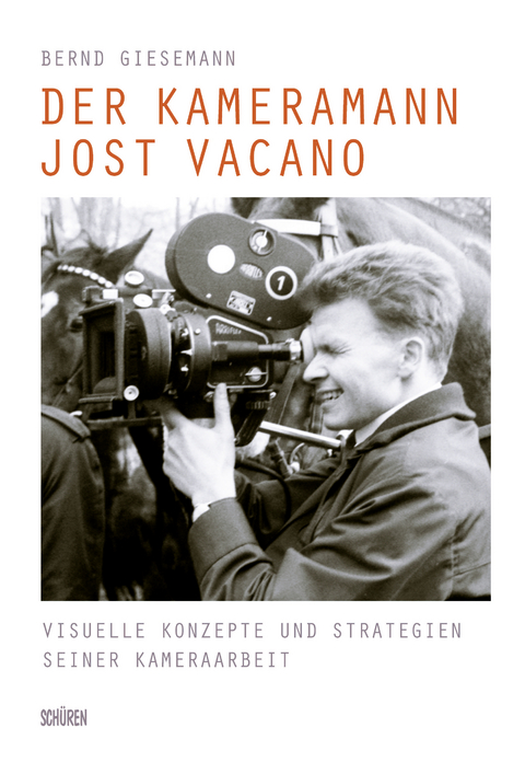 Der Kameramann Jost Vacano - Bernd Giesemann