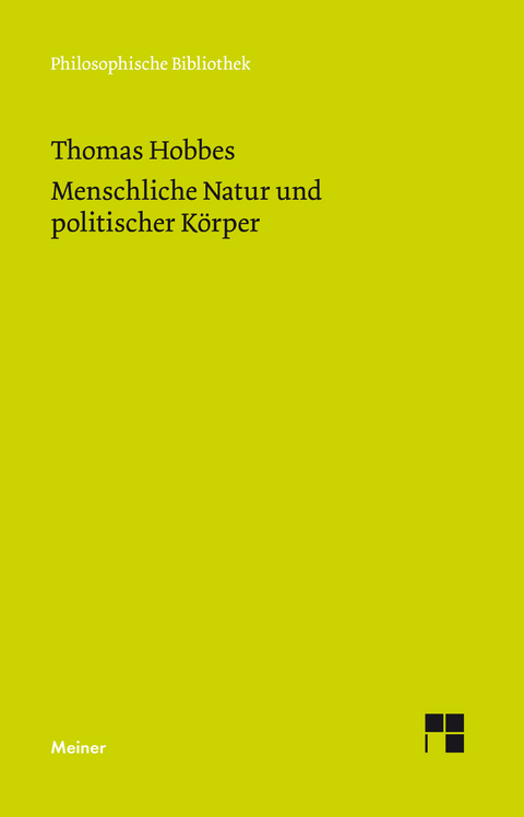 Menschliche Natur und politischer K&ouml;rper - Thomas Hobbes