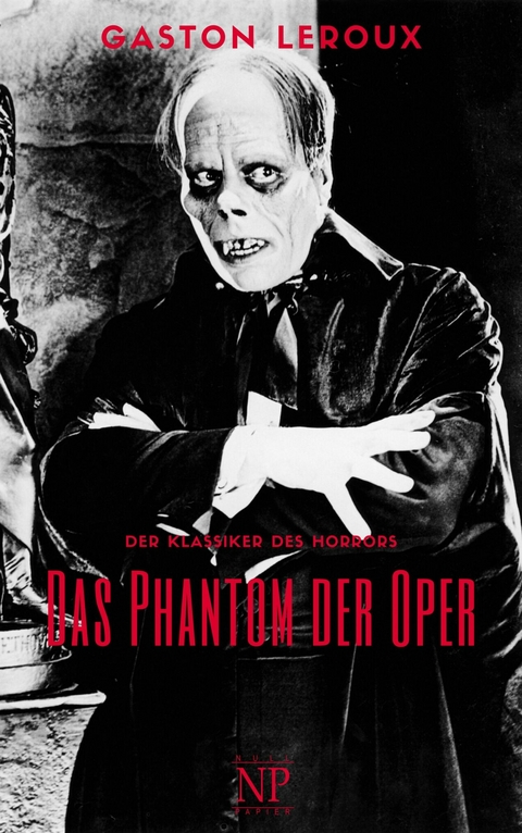 Das Phantom der Oper - Gaston Leroux