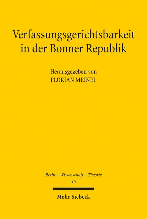 Verfassungsgerichtsbarkeit in der Bonner Republik - 