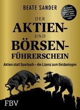 Der Aktien- und B&ouml;rsenf&uuml;hrerschein - Jubil&auml;umsausgabe -  Beate Sander