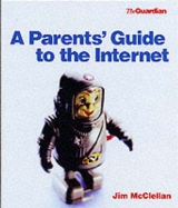 A Parent's Guide to the Internet - 