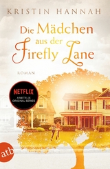 Die M&auml;dchen aus der Firefly Lane - Kristin Hannah