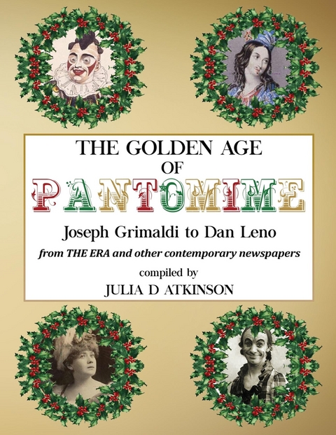 The Golden Age of Pantomime: Joseph Grimaldi to Dan Leno