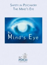 Safety in Psychiatry - The Mind's Eye DVD - The Royal College of Psychiatrists