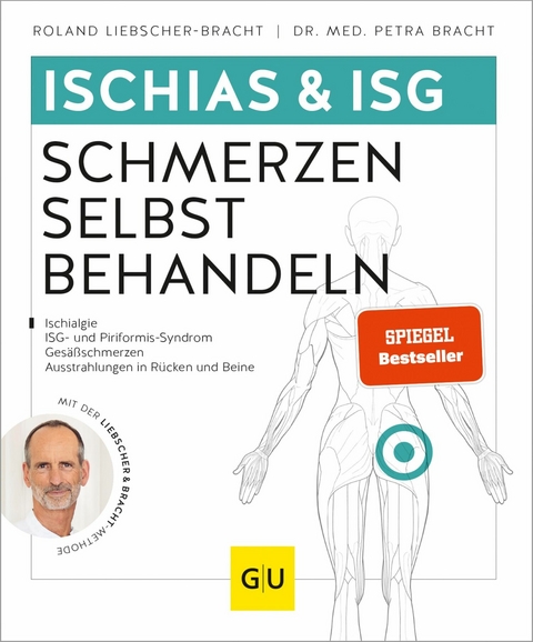 Ischias & ISG-Schmerzen selbst behandeln - Roland Liebscher-Bracht, Dr. med. Petra Bracht