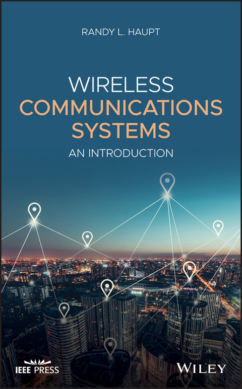 Wireless Communications Systems - Randy L. Haupt