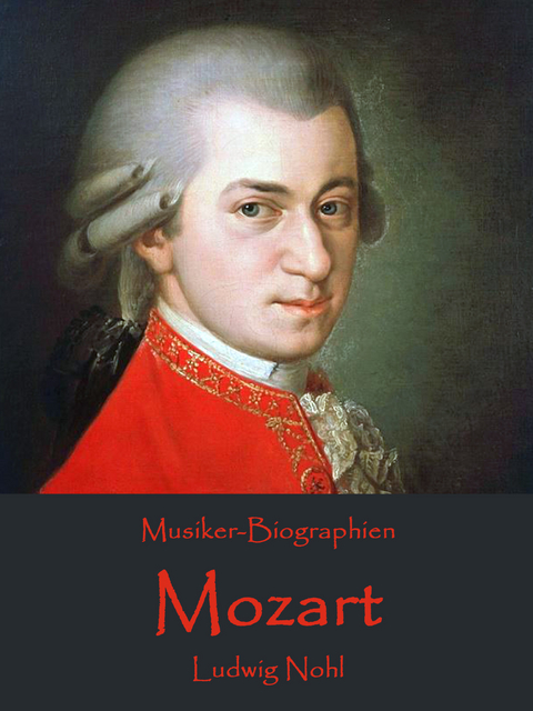 Mozart - Ludwig Nohl