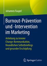 Burnout-Pr&auml;vention und -Intervention im Marketing - Johannes Faupel