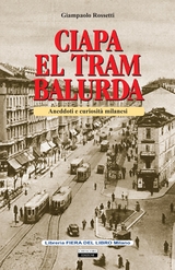 Ciapa el tram balurda - Giampaolo Rossetti