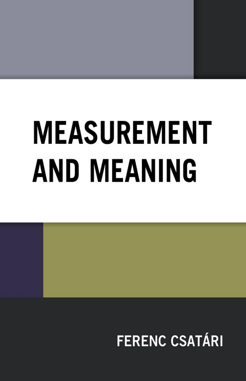 Measurement and Meaning -  Ferenc Csatari