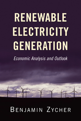 Renewable Electricity Generation -  Benjamin Zycher