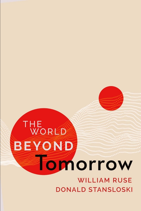 World Beyond Tomorrow -  William Ruse,  Donald Stansloski