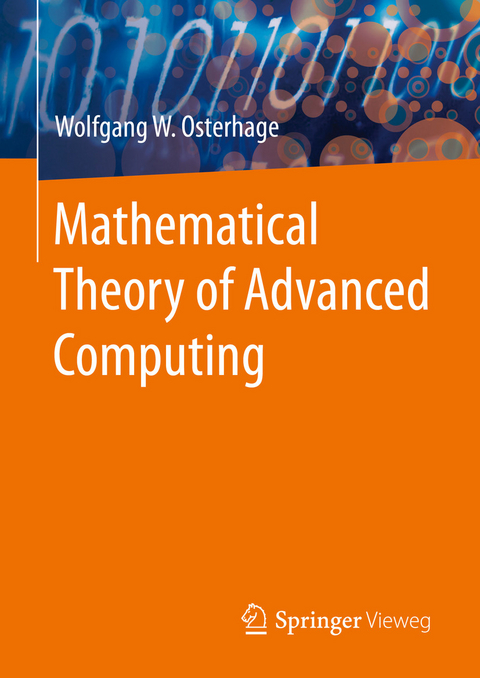 Mathematical Theory of Advanced Computing - Wolfgang W. Osterhage