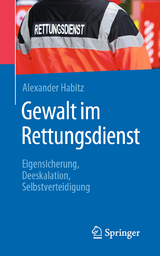 Gewalt im Rettungsdienst - Alexander Habitz