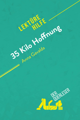 35 Kilo Hoffnung von Anna Gavalda (Lekt&uuml;rehilfe) -  der Querleser