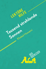 Tausend strahlende Sonnen von Khaled Hosseini (Lekt&uuml;rehilfe) -  der Querleser