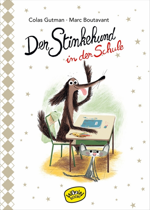 Der Stinkehund in der Schule (Bd.4) - Colas Gutman