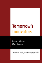Tomorrow's Innovators -  Dennis Adams,  Mary Hamm