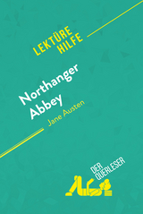 Northanger Abbey von Jane Austen (Lekt&uuml;rehilfe) -  der Querleser