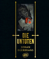 Die Untoten - Johan Egerkrans