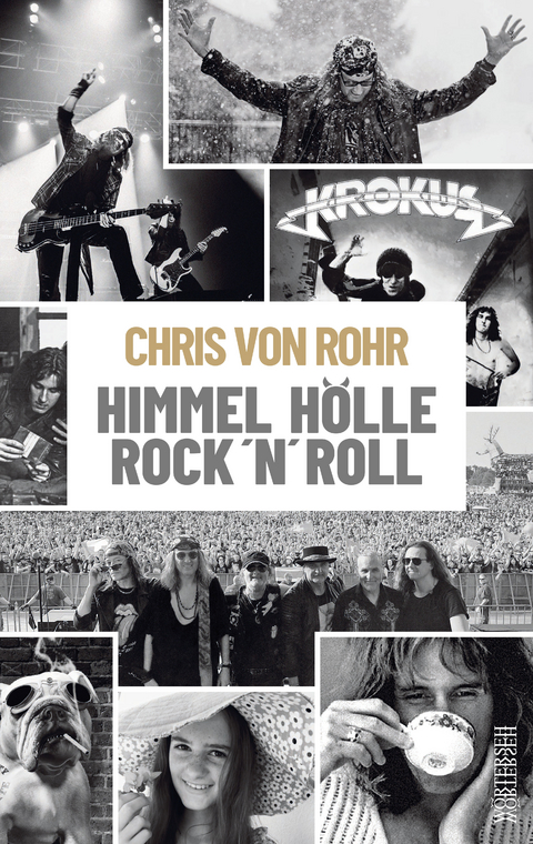 Himmel, H&ouml;lle, Rock 'n' Roll - Chris von Rohr