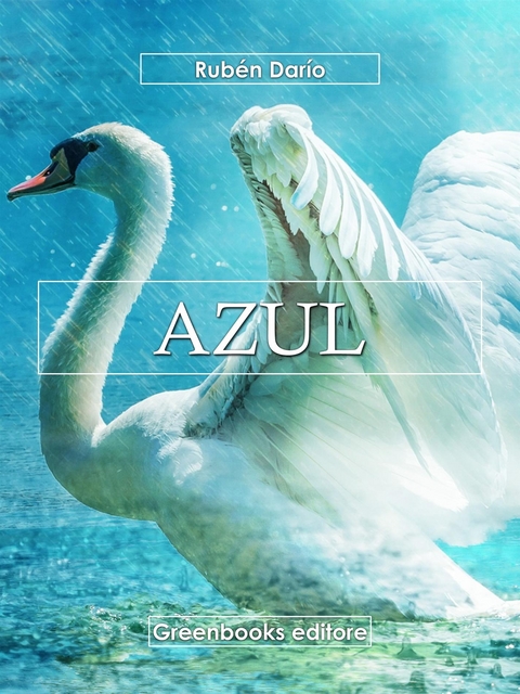 Azul - Ruben Dario