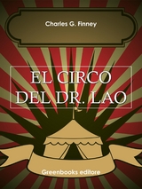 El circo del Dr. Lao - Charles G. Finney