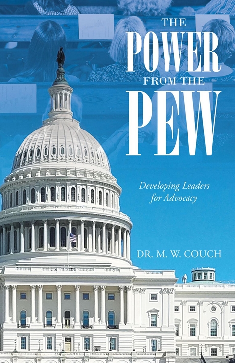 The Power from the Pew - Dr. M.W. Couch