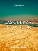 Las guerras de los Jud&iacute;os - Flavio Josefo