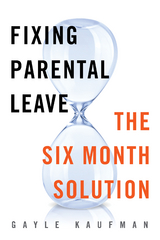 Fixing Parental Leave - Gayle Kaufman