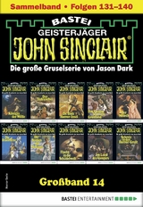 John Sinclair Gro&szlig;band 14 - Jason Dark
