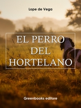 El perro del hortelano - Lope de Vega