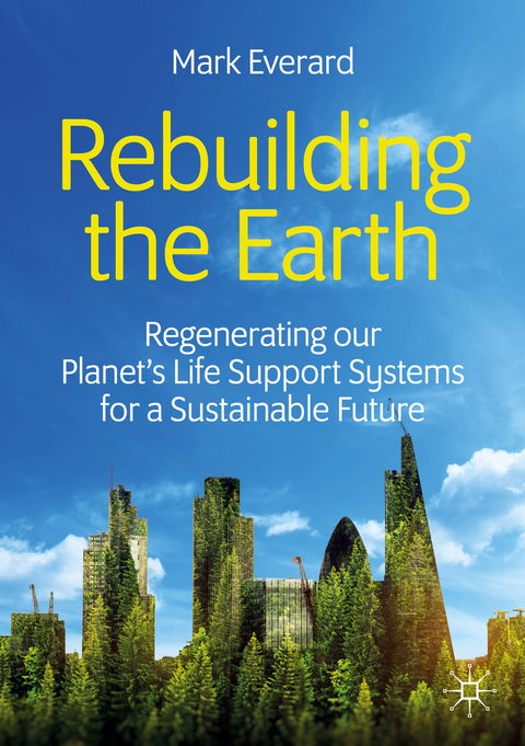 Rebuilding the Earth - Mark Everard