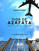 Vida De Azafata -  Marina Iuvara