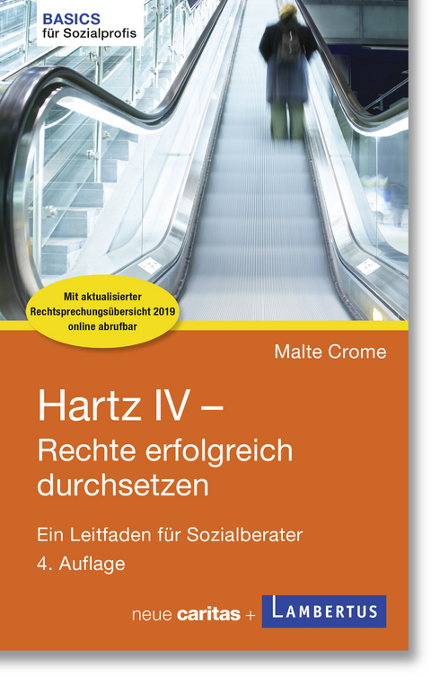 Hartz IV - Rechte erfolgreich durchsetzen -  Malte Crome