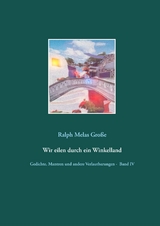 Wir eilen durch ein Winkelland - Ralph Melas Gro&szlig;e