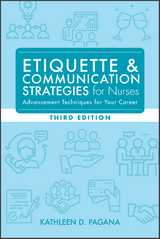 Etiquette & Communication Strategies for Nurses, Third Edition -  Kathleen D. Pagana
