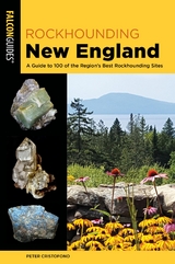 Rockhounding New England -  Peter Cristofono