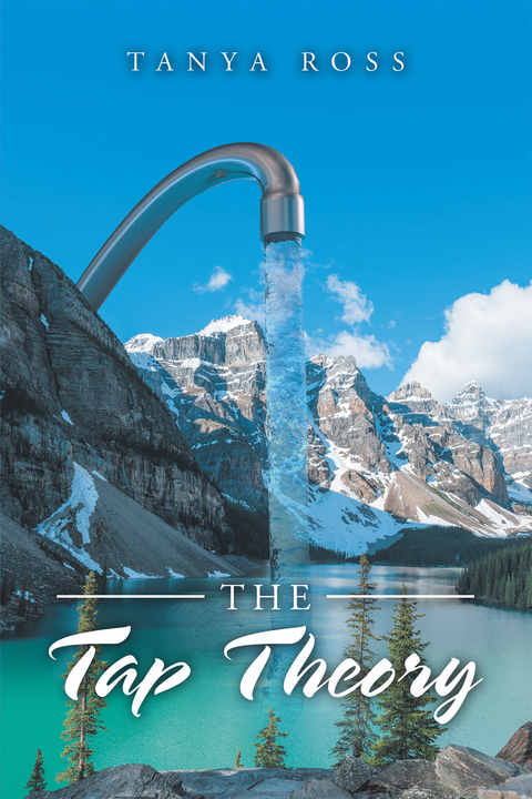 The Tap Theory - Tanya F Ross