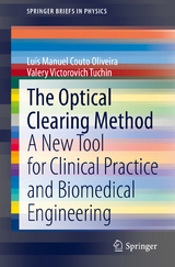 The Optical Clearing Method - Lu&iacute;s Manuel Couto Oliveira, Valery Victorovich Tuchin
