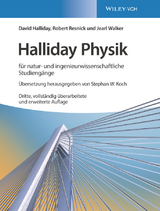 Halliday Physik f&uuml;r natur- und ingenieurwissenschaftliche Studieng&auml;nge - David Halliday, Robert Resnick, Jearl Walker